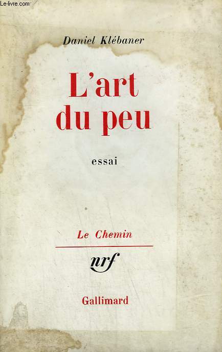 L'ART DU PEU. ESSAI.