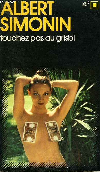 TOUCHEZ PAS AU GRISBI. COLLECTION : CARRE NOIR N 94