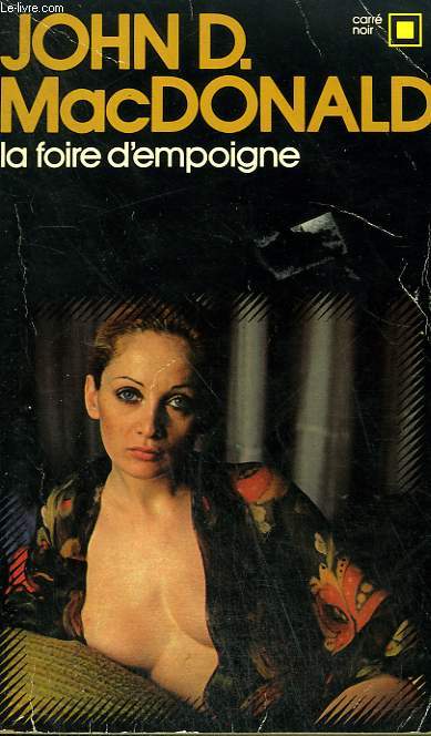LA FOIRE D'EMPOIGNE. COLLECTION : CARRE NOIR N 147