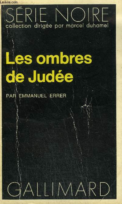 COLLECTION : SERIE NOIRE N 1696 LES OMBRES DE JUDEE