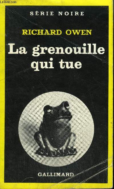 COLLECTION : SERIE NOIRE N 1783 LA GRENOUILLE QUI TUE
