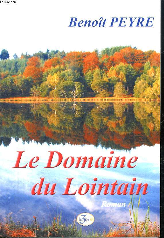 LE DOMAINE DU LOINTAIN.