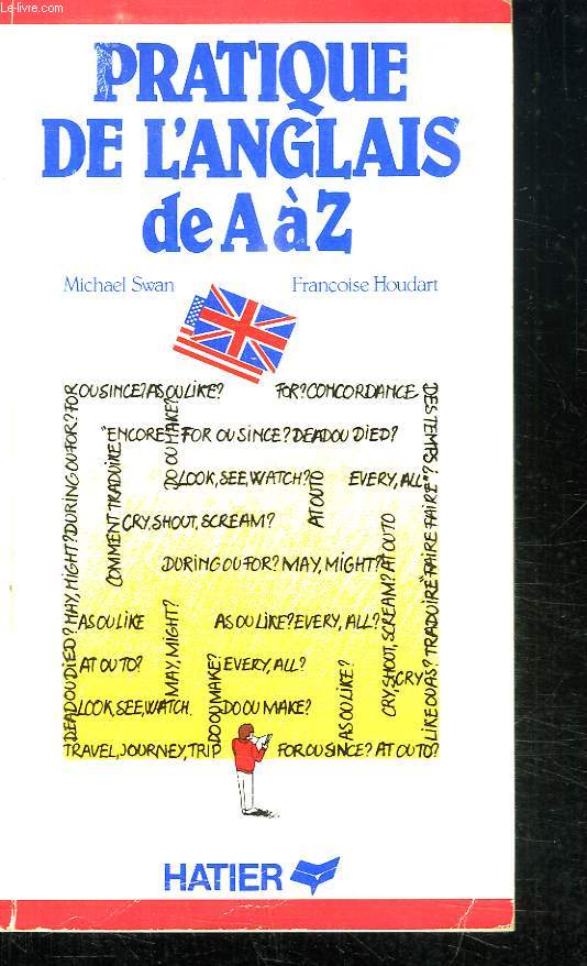 PRATIQUE DE L ANGLAIS DE A A Z.