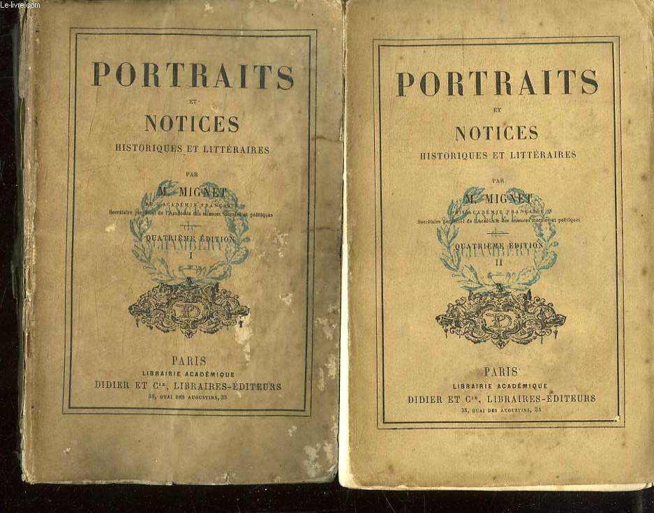 2 TOMES. PORTRAITS ET NOTICES HISTORIQUES ET LITTERAIRES.