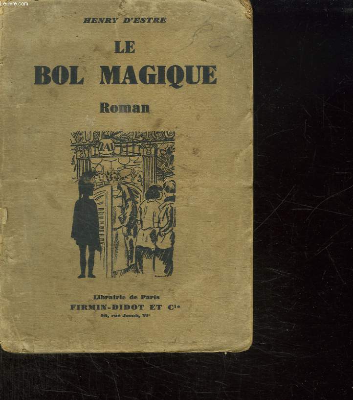 LE BOL MAGIQUE.