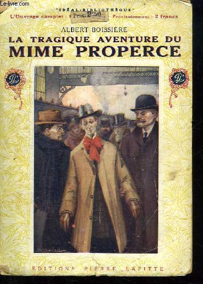 LA TRAGIQUE AVENTURE DU MIME PROPERCE.