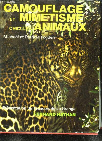 CAMOUFLAGE ET MIMETISME CHEZ LES ANIMAUX.