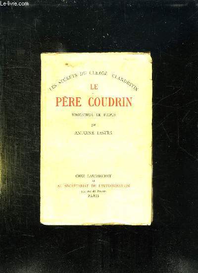 LE PERE COUDRIN. FONDATEUR DE PICPUS.