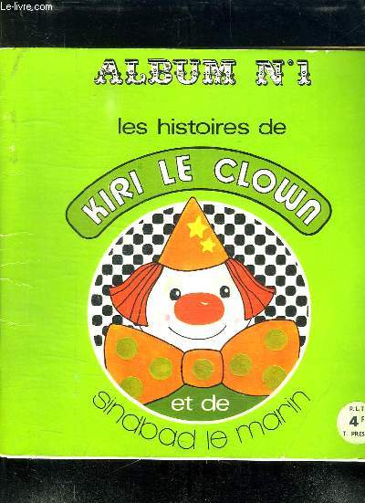 LES HISTOIRE DE KIRI LE CLOWN ET DE SINDBAD LE MARIN AKBUM N 1.