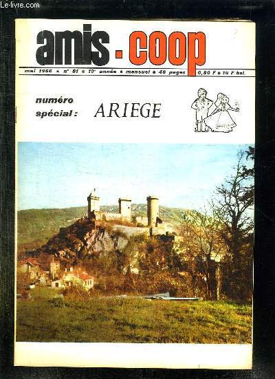 AMIS COOP N 81 MAI 1966. NUMERO SPECIAL ARIEGE.