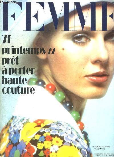 FEMME N 530. PRINTEMPS 72 PRET A PORTER HAUTE COUTURE....