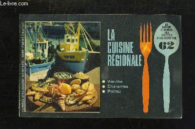 LE SAVOIR CUISINER DES FEMMES D AUJOURD HUI N 62 SUPPLEMENT FEMMES D AUJOURD HUI N 1471. LA CUISINE REGIONALE. VENDEE CHARENTES POITOU.