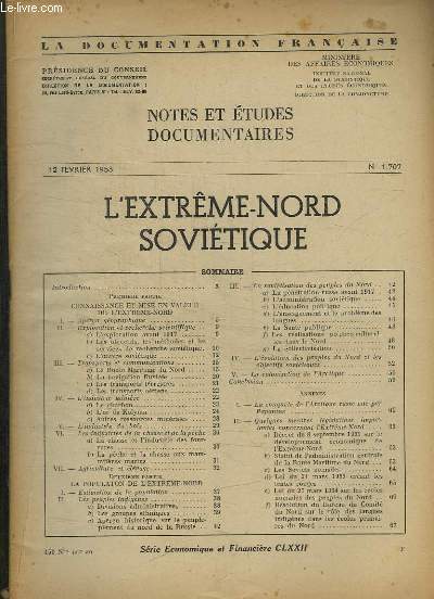 LA DOCUMENTATION FRANCAISE N 1707 12 FEVRIER 1953. L EXTREME NORD SOVIETIQUE, LA SOVIETISATION DES PEUPLES DU NORD, LA POPULATION DE L EXTREME NORD...