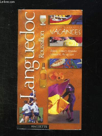 GUIDE HACHETTE VACANCES LANGUEDOC ROUSSILON.