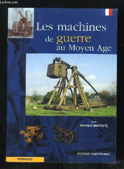 LES MACHINES DE GUERRE AU MOYEN AGE.