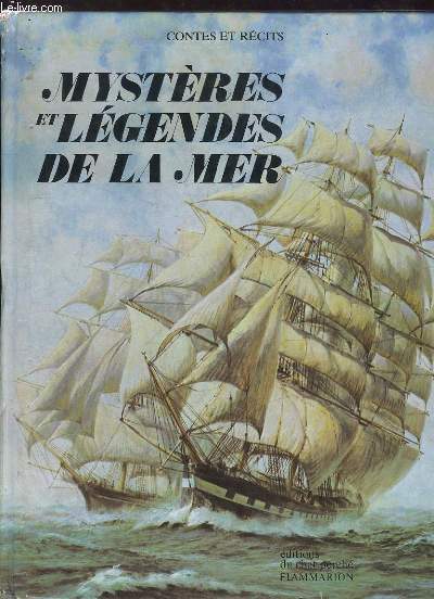 MYSTERE ET LEGENDES DE LA MER.