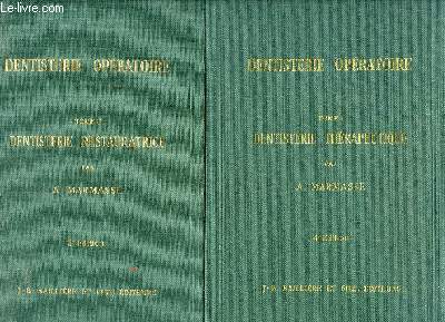 2 TOMES. DENTISTERIE OPERATOIRE . TOME 1: DENTISTERIE THERAPEUTIQUE. TOME 2: DENTISTERIE RESTAURATRICE.