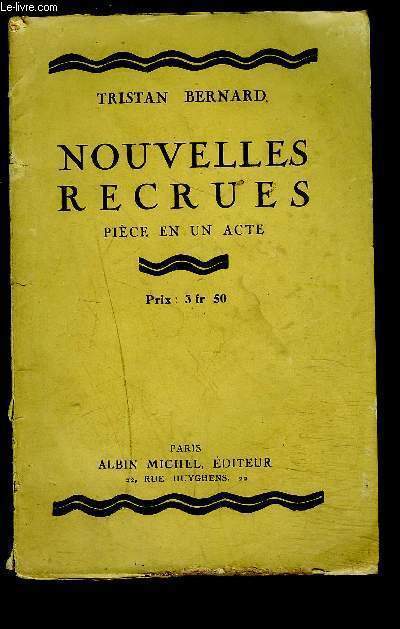 NOUVELLES RECRUES- PIECE EN UN ACTE