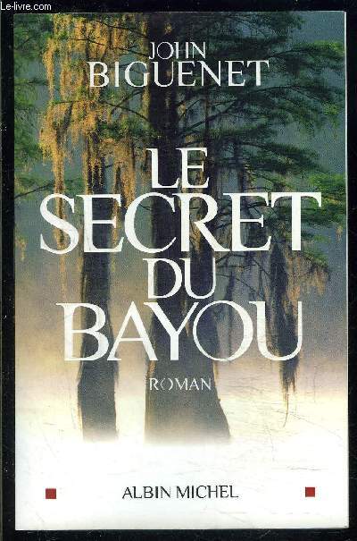 LE SECRET DU BAYOU