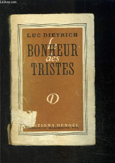 LE BONHEUR DES TRISTES