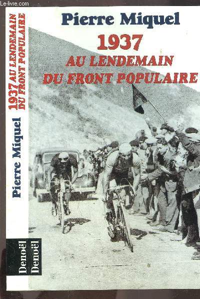 1937 AU LENDEMAIN DU FRONT POPULAIRE