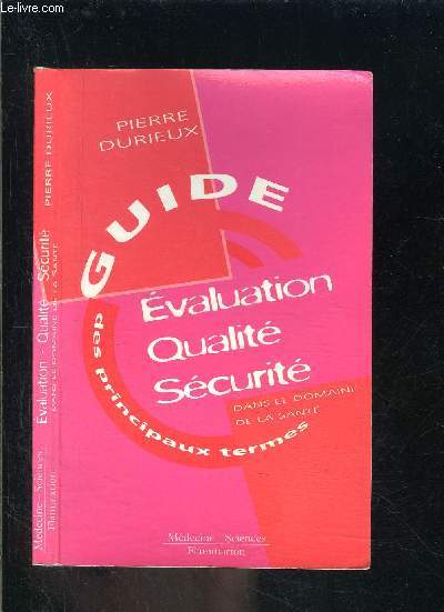 GUIDE DES PRINCIPAUX TERMES- EVALUATION QUALITE SECURITE- DANS LE DOMAINE DE LA SANTE