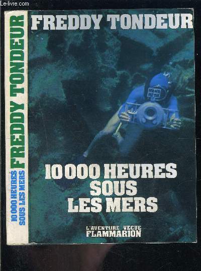 10000 HEURES SOUS LES MERS- CARNETS DE PLONGEE