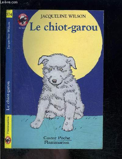LE CHIOT GAROU- PERE CASTOR N574