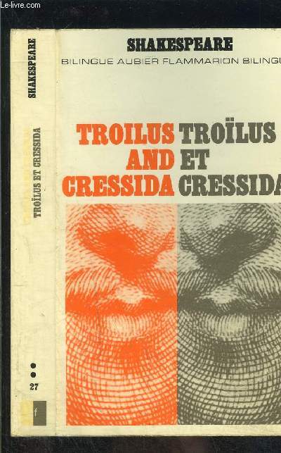 TROILUS ET CRESSIDA- COLLECTION BILINGUE AUBIER N27