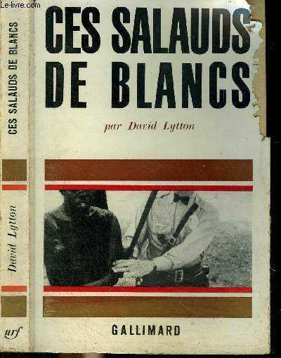 CES SALAUDS DE BLANCS