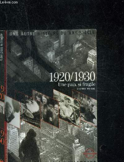 1920-1930 - UNE PAIX SI FRAGILE- COLLECTION DECOUVERTES GALLIMARD