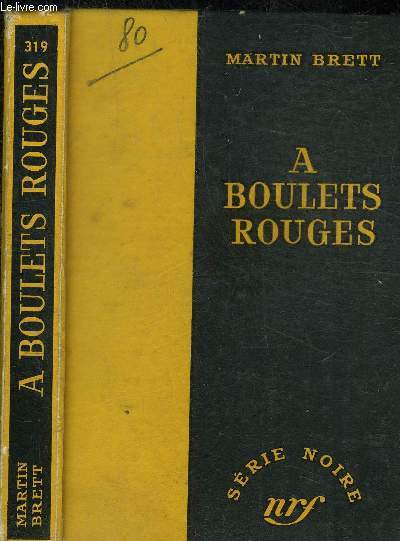 A BOULETS ROUGES -  COLLECTION SERIE NOIRE 319