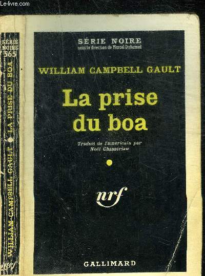 LA PISE DU BOA - COLLECTION SERIE NOIRE 565
