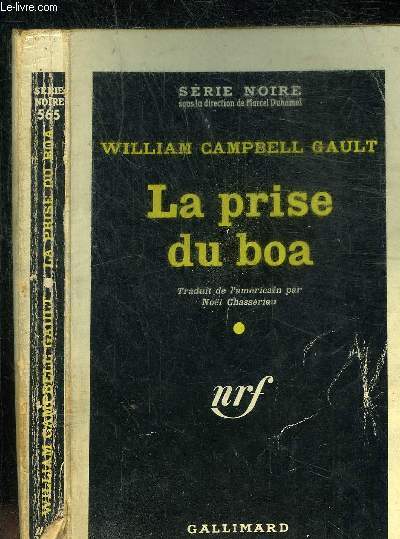 LA PISE DU BOA - COLLECTION SERIE NOIRE 565