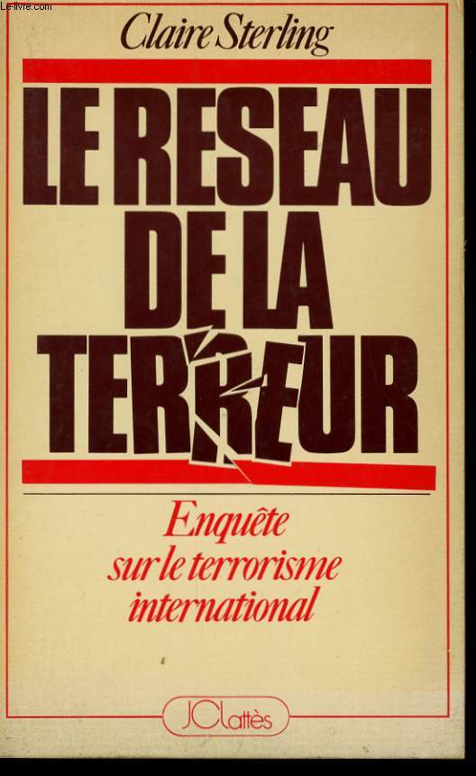 LE RESEAU DE LA TERREUR, ENQUETE SUR LE TERRORISME INTERNATIONAL