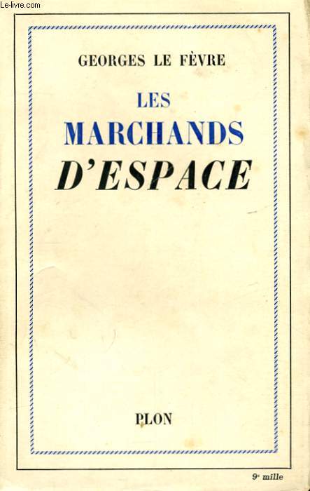 LES MARCHANDS D'ESPACE
