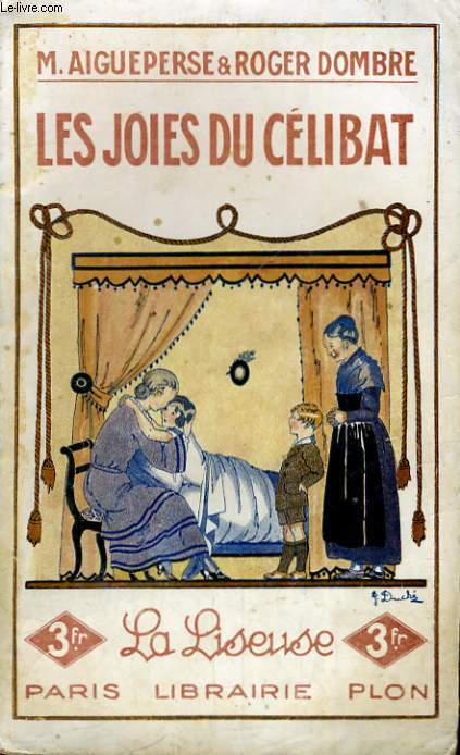 LES JOIES DU CELIBAT