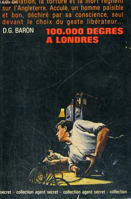 100 000 DEGRES A LONDRES. (  The zilov bombs ). COLLECTION AGENT SECRET N 15