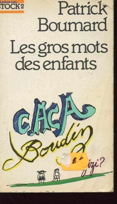 LES GROS MOTS DES ENFANTS