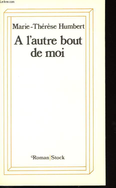 A L'AUTRE BOUT DE MOI
