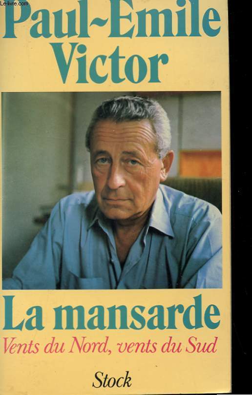 LA MANSARDE- VENTS DU NORD, VENTS DU SUD
