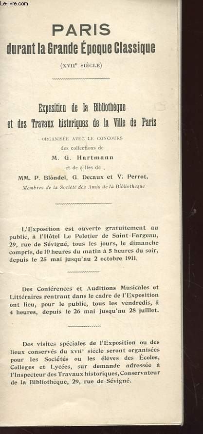 NOTICE - PARIS DURANT LA GRANDE EPOQUE CLASSIQUE ( XVIII SIECLE) - EXPOSITION DE LA BIBLIOTHEQUE ET DES TRAVAUX HISTORIQUE DE LA VILLE DE PARIS