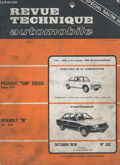 REVUE TECHNIQUE AUTOMOBILE - OCTOBRE 1978 - N382 - EVOLUTION DE LA CONSTRUCTION PEUGEOT 504 DIESEL - ETUDE TECHNIQUE RENAULT 18 - SPECIAL SALON 1978