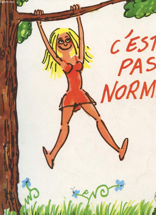 C'EST PAS NORMAL
