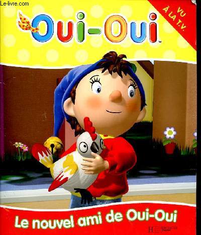 OUI OUI - Le nouvel ami de OUI-OUI