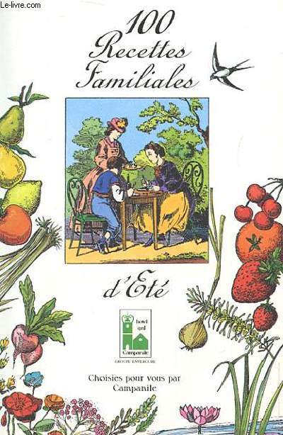 100 RECETTES FAMILIALES D'ETE