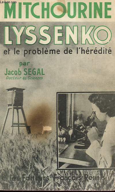 TOUT SAVOIR - MITCHOURINE LYSSENKO et le problme de l'hrdit