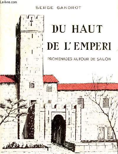 DU HAUT DE L'EMPERI promenade autour de salon
