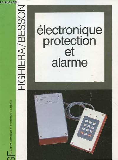 ELECTRONIQUE PROTECTION ET ALARME