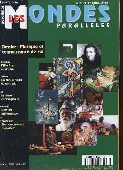 LES MONDES PARALLELES. N16 FEV-MARS 2000. MUSIQUE ET CONNAISSANCE DE SOI. AVENTURE: L'HIMALAYA AU CINEMA. SCIENCE: LES NDE A L'AUBE DU XXI EME SIECLE. ART: LE CHEVAL ET L'IMAGINAIRE. L'ECRITURE MEDIUMNIQUE. ETES-VOUS VRAIMENT COUPABLE?